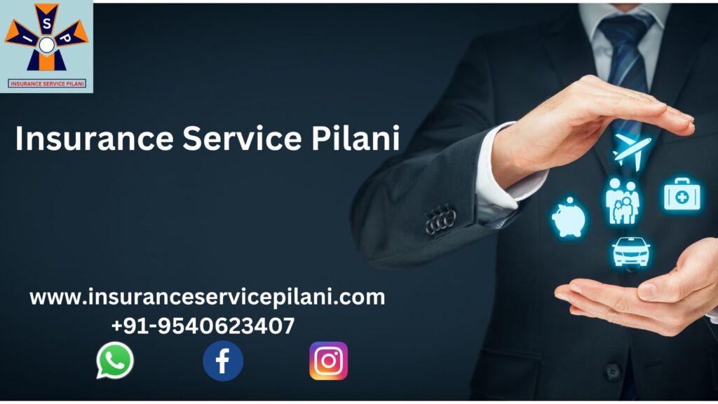 Insurance Service Pilani